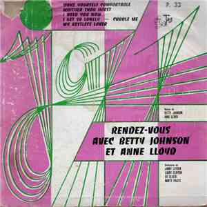 Betty Johnson, Anne Lloyd - Rendez-Vous Avec Betty Johnson Et Anne Lloyd
