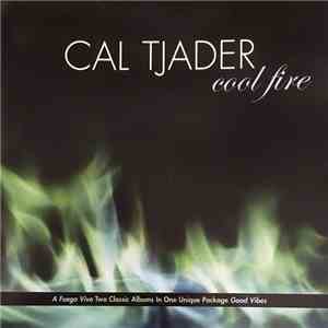 Cal Tjader - Cool Fire (A Fuego Vivo + Good Vibes)