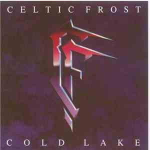 Celtic Frost - Cold Lake