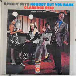 Clarence Reid - Dancin' With Nobody But You Babe