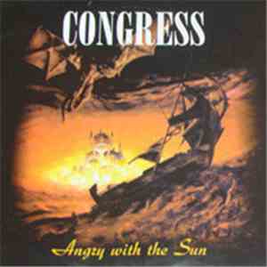 Congress  - Angry With The Sun
