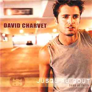 David Charvet - Jusqu'Au Bout / Leap Of Faith