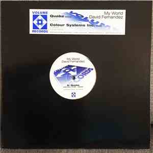 David Fernandez - My World (Quake / Colour Systems Inc. Mixes)