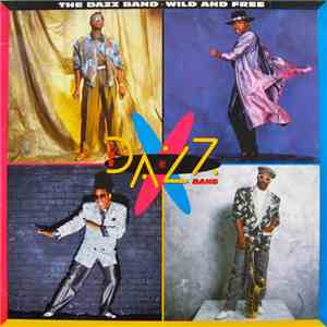 Dazz Band - Wild And Free