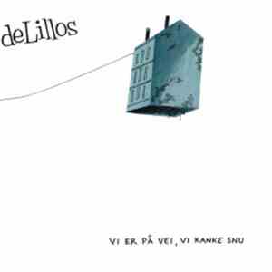 deLillos - Vi Er På Vei, Vi Kanke Snu