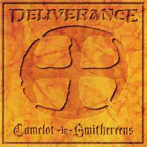 Deliverance - Camelot-In-Smithereens