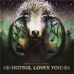 Derrick & Tonika - Hutsul Loves You