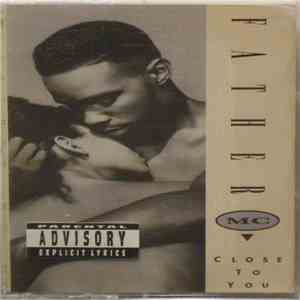 Father MC - Close To You