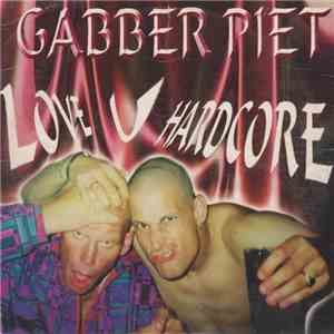 Gabber Piet - Love U Hardcore