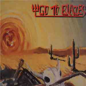 Go To Blazes - Go To Blazes