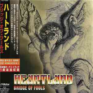 Heartland = ハートランド - Bridge Of Fools = ブリッジ・オブ・フールズ