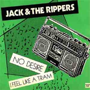 Jack & The Rippers - No Desire