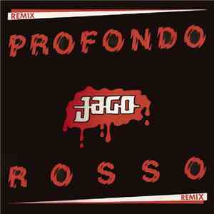 Jago - Profondo Rosso (Remix)