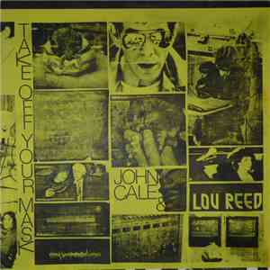 John Cale & Lou Reed - Take Off Your Mask