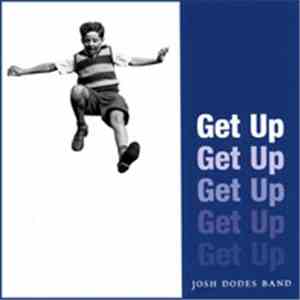 Josh Dodes Band - Get Up