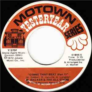 Jr. Walker & The All Stars - Gimme That Beat (Part 1) / Walk In The Night