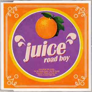 Juice  - Road Boy