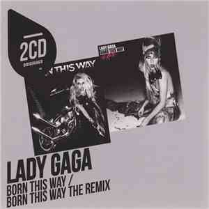 Lady Gaga - Born This Way / Born This Way The Remix