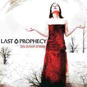 Last Prophecy  - Sin Mirar Atrás