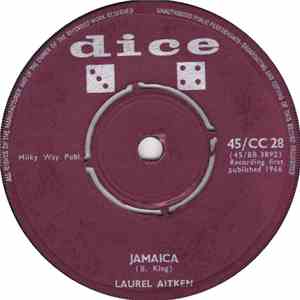 Laurel Aitken - Jamaica / I Don't Want No More