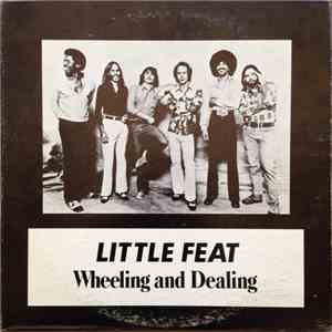 Little Feat - Wheeling And Dealing