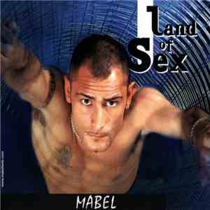 Mabel - Land Of Sex