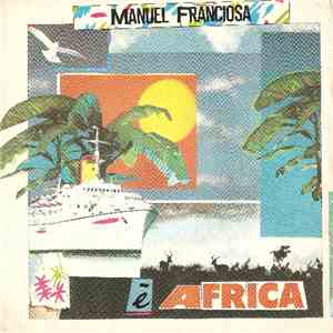 Manuel Franciosa - E' Africa