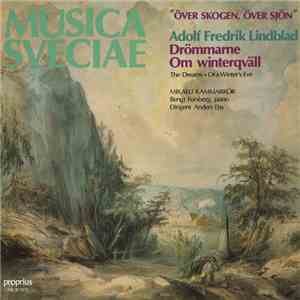 Mikaeli Kammarkör, Bengt Forsberg - "Över skogen, över sjön": Drömmarne; Om winterqväll - The Dreams; Of A Winter's Eve