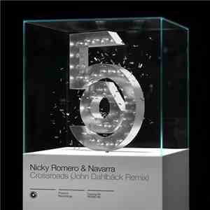 Nicky Romero & Navarra  - Crossroads (John Dahlbäck Remix)