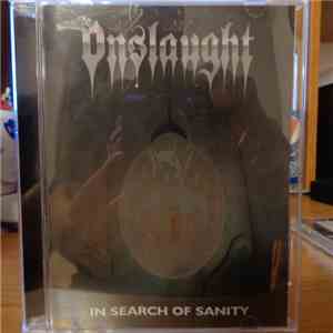 Onslaught  - In Search Of Sanity