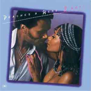 Peaches & Herb - 2 Hot!