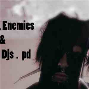Phantom Domain - Drugs, Enemies & Death Djs