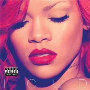 Rihanna - Loud (Explicit Version)