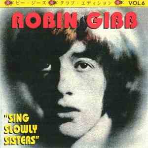 Robin Gibb - Sing Slowly Sisters