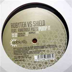 Robytek vs Shield Feat. Foremost Poets - Pump It