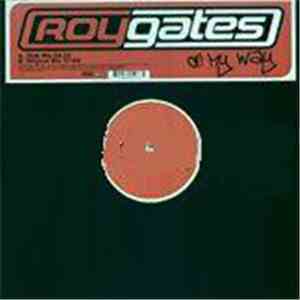 Roy Gates - On My Way