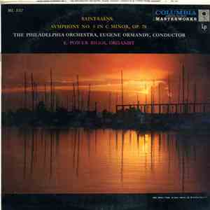 Saint-Saëns - The Philadelphia Orchestra, Eugene Ormandy, E. Power Biggs - Symphony No. 3 In C Minor, Op. 78