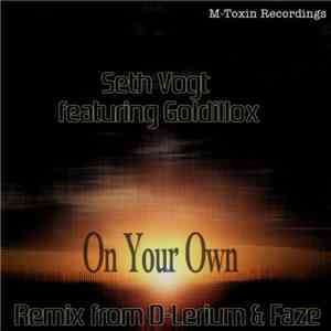 Seth Vogt Featuring Goldillox - On Your Own