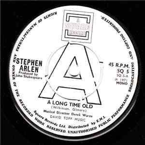 Stephen Arlen - A Long Time Old / I Stand On This Mountain