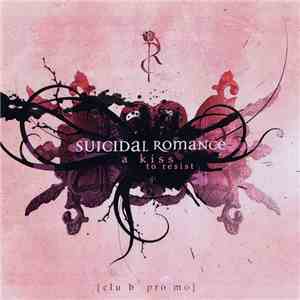 Suicidal Romance - A Kiss To Resist