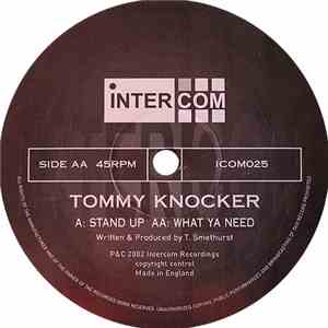 Tommy Knocker - Stand Up / What Ya Need