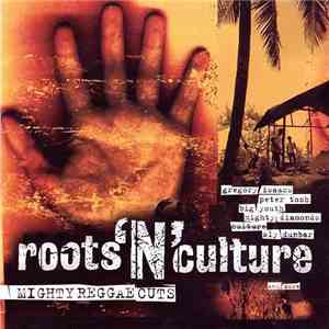 Various - Roots 'N' Culture 21 Mighty Reggae Cuts