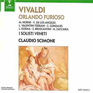 Vivaldi, Marilyn Horne, Victoria De Los Angeles, Lucia Valentini Terrani, Carmen Gonzalez, Sesto Bruscantini, Nicola Zaccaria, I Solisti Veneti, Claudio Scimone - Orlando Furioso