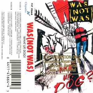 Was (Not Was) - What Up, Dog?