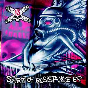 13 (Thirteen) - Spirit Of Resistance EP