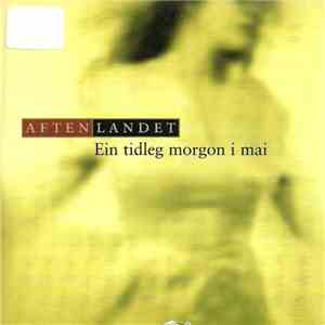 Aftenlandet - Ein Tidleg Morgon I Mai
