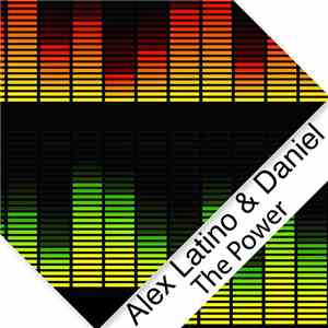 Alex Latino & Daniel  - The Power
