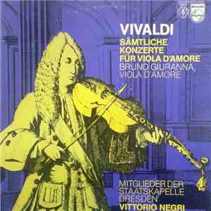 Antonio Vivaldi - Bruno Giuranna, Mitglieder Der Staatskapelle Dresden, Vittorio Negri - Sämtliche Konzerte Für Viola D'Amore
