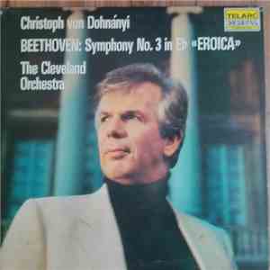 Beethoven, Christoph von Dohnányi, The Cleveland Orchestra - Symphony No. 3 "Eroica"