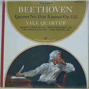 Beethoven - Yale Quartet - Quartet No. 15 In A Minor, Op. 132
